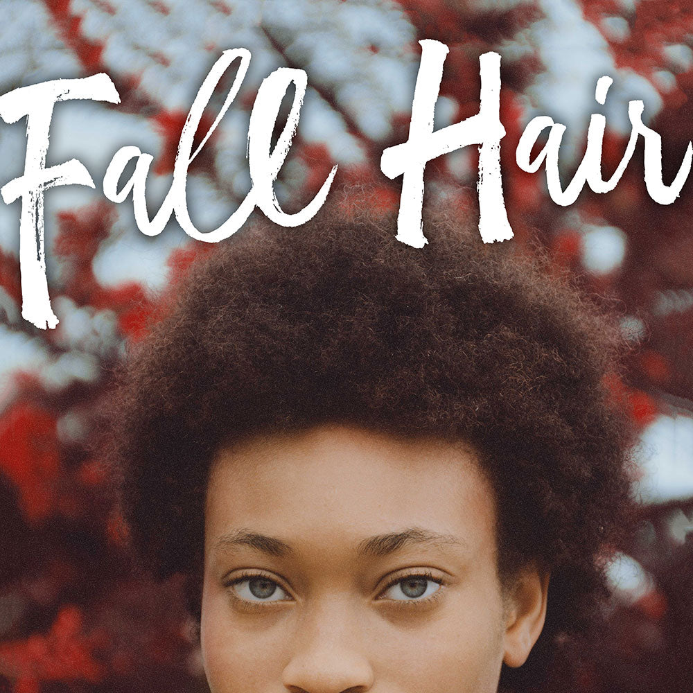 Fall Hair Blog by Tropic Isle Living